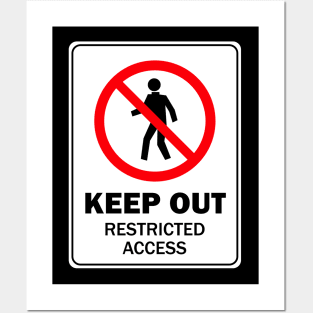 Keep Out Restricted Access Posters and Art